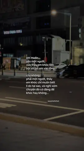 “Em muốn..” #tinhyeu #tamtrang #suyymottchut #viral 