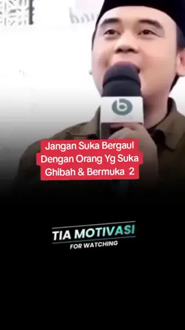 Jangan suka bergaul dengan orang yg suka ghibah dan bernuka dua #ustadzhilmanfauzi  #dakwah #fypシ゚ 