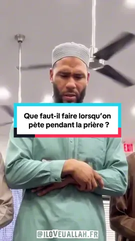 Que faut-il faire lorsqu’on pète pendant la prière ? #islam #rappel 