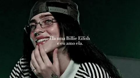 eu amo ela, ai meu deus | #billieeilish #fy #fyp #billie 