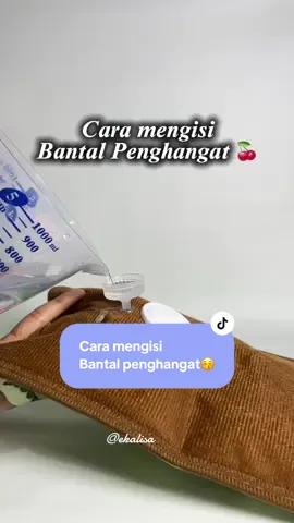 Cara mengisi bantal penghangat 😉 #bantalpenghangat #bantalelektrik #caramengisibantalhangat #haid 
