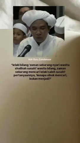 kenapa sibuk mencari,Tidak menjadi👏Guru Zuhdianoor