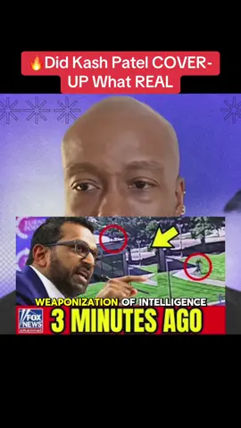 #🔥Did Kash Patel COVER-UP What REAL