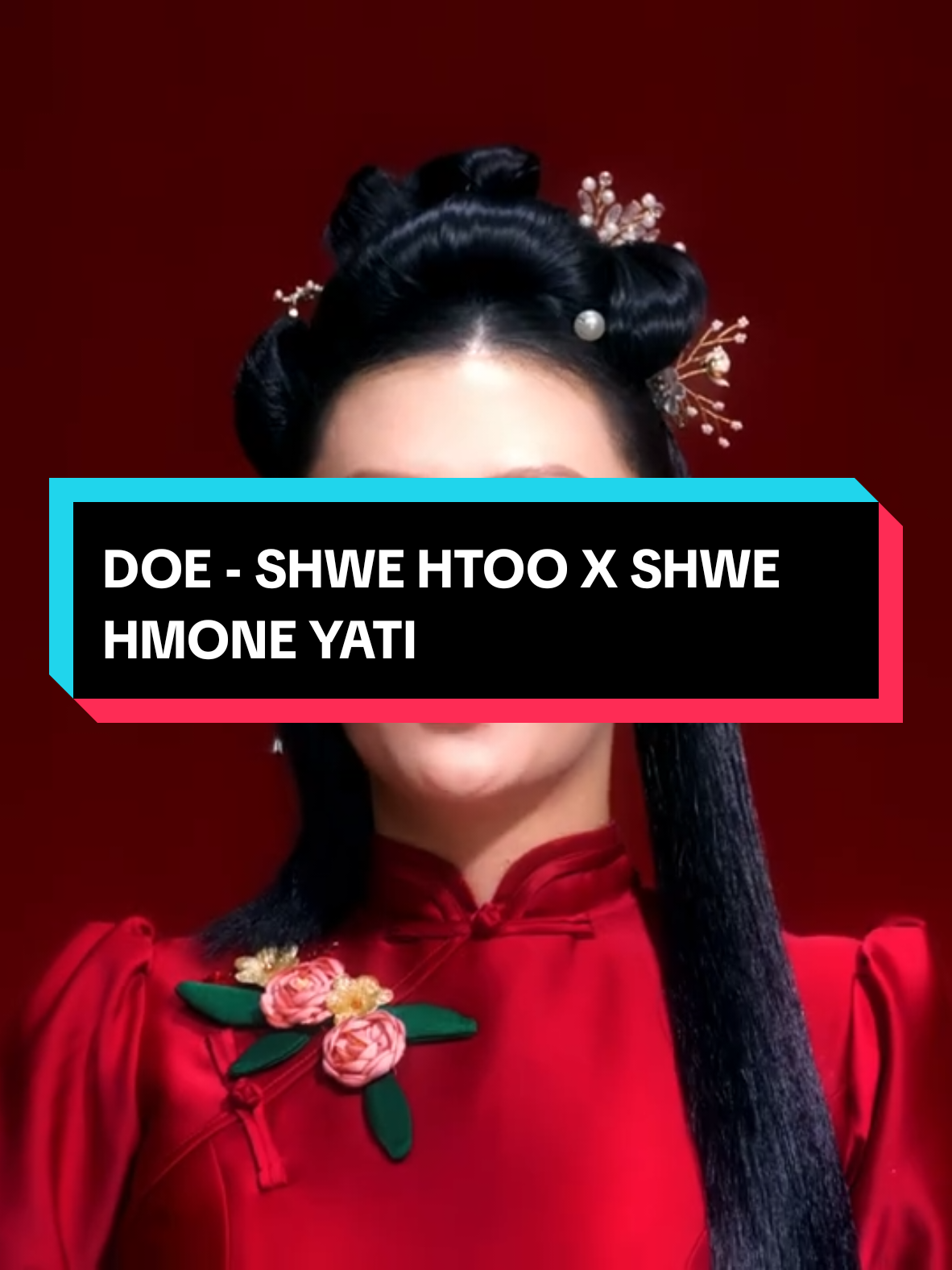 DOE MV SHWE HTOO X SHWE HMONE YATI #foryoupage #fyp #newsong #shwehtoo 