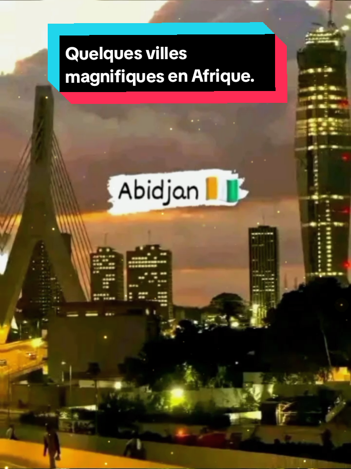 Quelques villes magnifiques en #Afrique . #etikfamily10 #cotedivoire🇨🇮225 #tiktokburkinafaso🇧🇫🇧🇫🇧🇫🇧🇫 #pourtoi 
