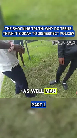 The shocking truth: Why do teens think it’s okay to disrespect police P1 #bodycam #bodycampolice #cops #police #foryou 