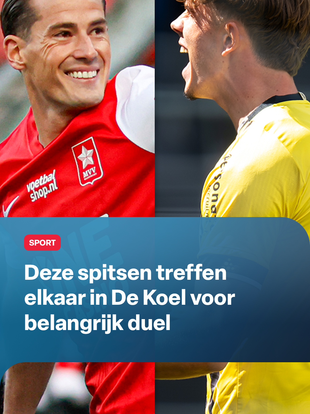 Zondagavond staan ze tegenover elkaar, in De Koel, in de onderlinge wedstrijd met veel belangen. Want zowel VVV (14e) als MVV (19e) willen zo snel mogelijk weg uit de onderste regionen van de Keuken Kampioen Divisie.   VVV-aanvaller Bjorn van Zijl en MVV-collega Sven Braken zijn beide klaar voor de aanval. #VVV #MVV #KKD #Voetbal #DeKoel #Maastricht #Venlo #Spits #Limburg #L1Nieuws #L1