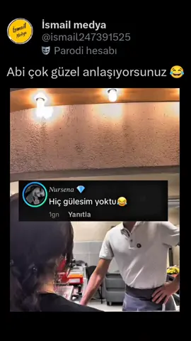 abi çok güzel anlaşıyorsunuz 😂