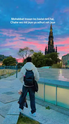 ~Mohabbat insaan ko badal deti hai, Chahe wo mil jaye ya adhuri reh jaye 😭❤️‍🩹 Guess the place  #fyp #Scotland #viral 