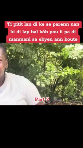 Ti pitit lan di ke se parenn nan ki di lap bal kòb pou li pa di manmanl sa ebyen ann koute#pourtoi #motivation #success 