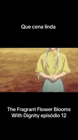 #kaorukowaguri #thefragrantflowerbloomswithdignity #animefan #anime2025 #otaku 