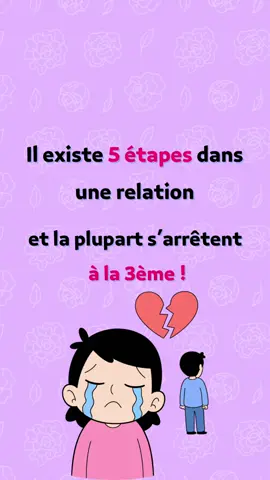Il existe 5 étapes dans une relation, et la plupart s’arrêtent à la 3ème ! #relation #testrelation #couple #amour #conseilamour 