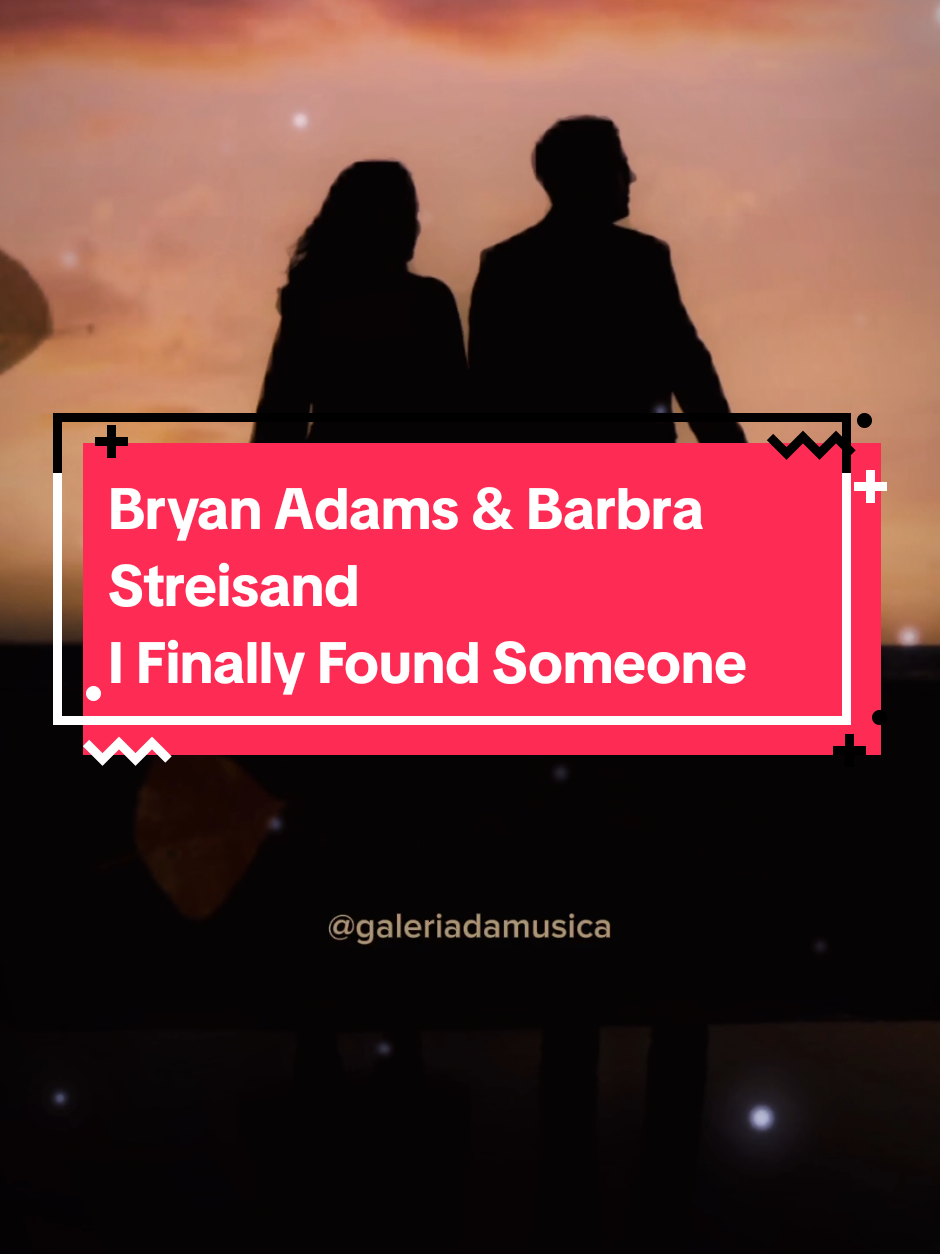 🎙Bryan Adams & Barbra Streisand  🎵I Finally Found Someone #anos80 #tradução #nostalgia #Flashback #fypシ゚ 