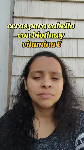 ceras para cabello rebelde con biotina y vitamina E  #biotinaparaelcabello  #vitaminaE  #cerasparaelcabello 