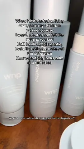 @WNP SKINCARE all in one set is a complete routine. Perfect for any skin type, including perimenopausal skin‼️ 