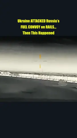 Ukraine ATTACKED Russia’s FUEL CONVOY on RAILS… Then This Happened part 1