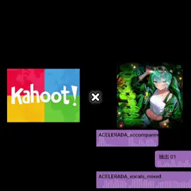 【Mashups】ACELERADA × Kahoot
