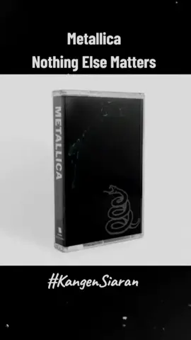 Kamu masih inget lagu ini ? Nothing Else Matters dari Metallica terdapat di album studio kelima Metallica berjudul 'Metallica' yang dirilis tahun 1992. #KangenSiaran #Metallica #NothingElseMatters #ClassicRock #FYP 