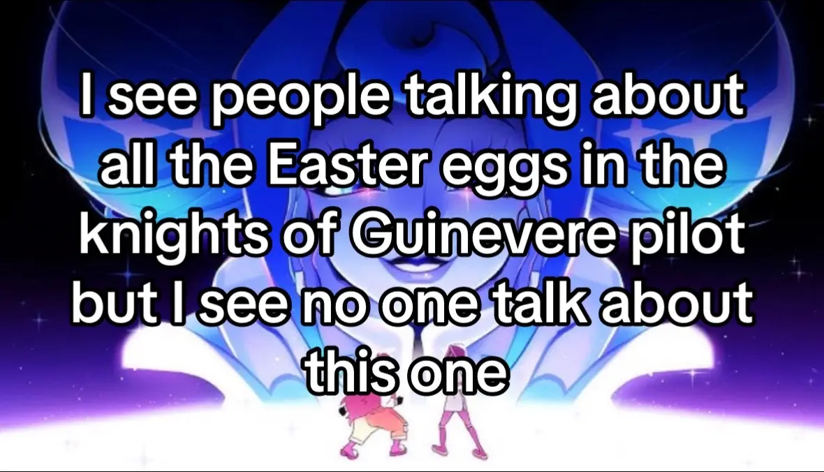 It was literally the first one I saw first watch  #fyp #knightsofguinevere #easteregg #lackadaisy 
