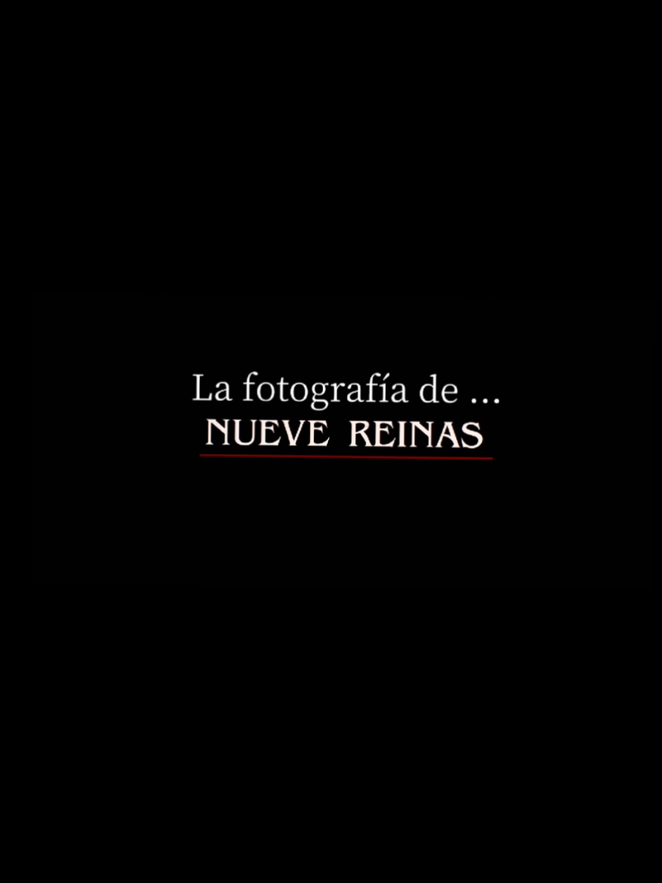 Nueve Reinas (2000) Dirección: Fabián Bielinsky. Dirección de fotografía: Marcelo Camorino.