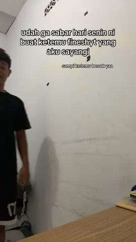 udah ga sabar #fineshyt 