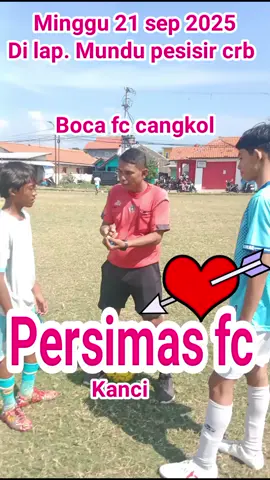 persimas fc vs Boca fc  tropeoan u 14 th  minggu 21 sep 2025 di lap. mundu pesisir crbn  *#SepakBolaUsiaDini* *#PembinaanUsiaMuda* *#SepakBolaAnak* *#MembangunBakat* *#SepakBolaMasaDepan* *#GenerasiSepakBola** #PembinaanSepakBola* *#UsiaDiniBersinar* #fypviral #jangkauanluas #tropeoan #foryou #tarkamciayumajakuning #tarkamcirebon #SepakBolaAnak #GenerasiEmasBola #MimpiJadiJuara #AksiBolaCilik #LapanganCeria #TurnamenBolaAnak #LigaCilikIndonesia #PialaGenerasiMuda #FestivalBolaCeria #JuaraSejakDini #BolaItuKita #CilikBisaJuara #DariLapanganKeMimpi #SemangatBolaCilik #CalonBintangLapangan