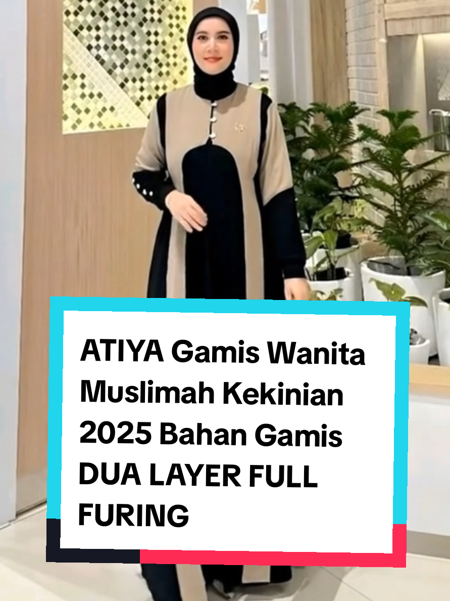 Atiya Gamis Muslimah 2025 – gamis kekinian dengan desain dua layer full furing. Tampil anggun, nyaman dipakai, dan cocok untuk acara spesial hingga daily wear ✨👗 #AtiyaGamis #GamisKekinian2025 #DuaLayer #FullFuring #gamiselegan 