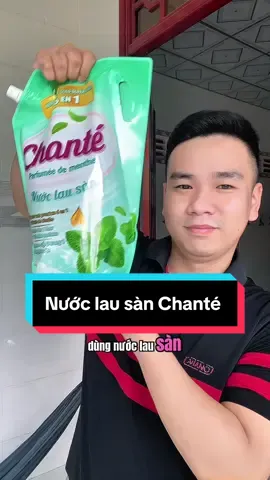 Nước lau sàn Chanté đang sale nè mn ơi #vuthichreview #muataitiktokshop #nuoclausan 