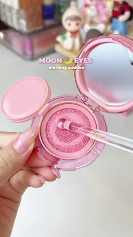 má hồng cushion Moon 🌙 Eyes xinh xĩu 😚 #mahong #mahongkem #mooneyes#mookeup #thaothichriviu 