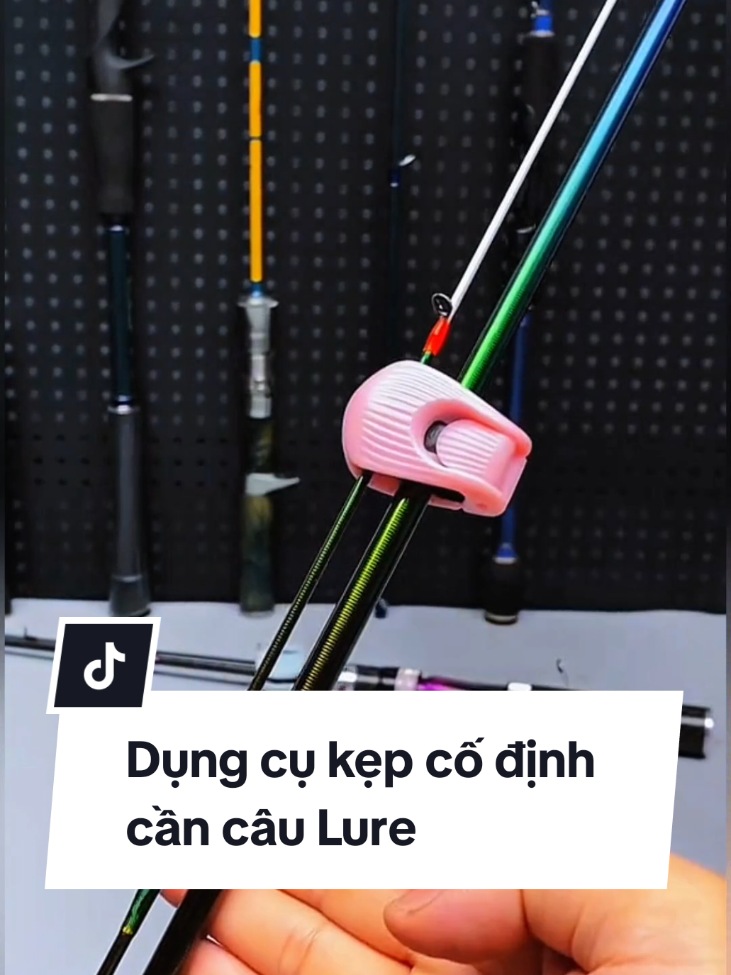 Dụng cụ kẹp cố định cần câu lure #xuhuong #cauca #fishing #anhthufishing 