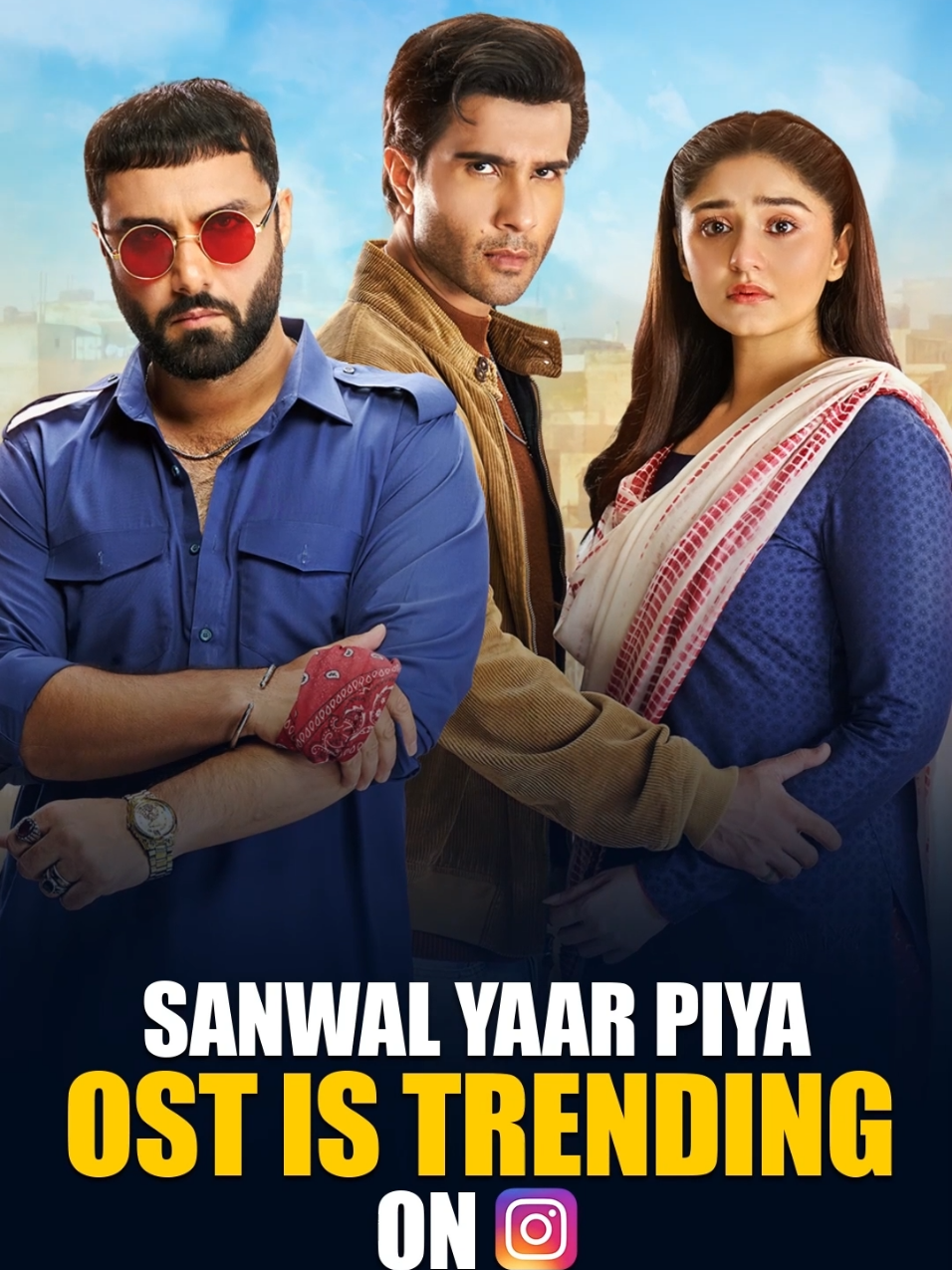 The rhythm is unatoppable! Sanwal Yaar Piya's OST is trending on Instagram! 💯