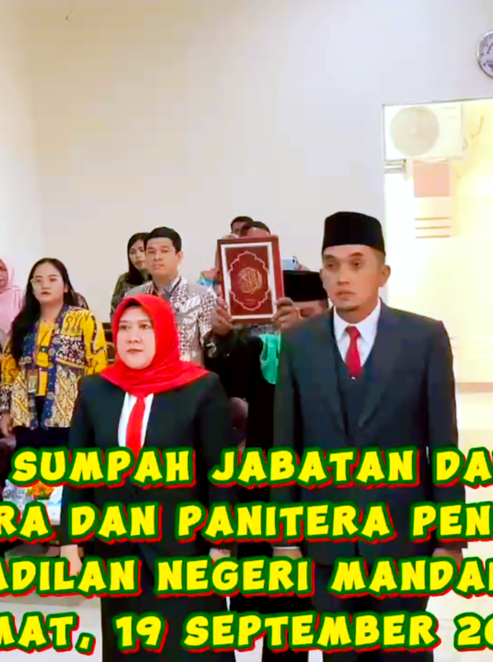 Prosesi Pengambilan sumpah jabatan dan pelantikan Panitera & Panitera Pengganti pada PN Mandailing Natal - Jumat, 19 September 2025
