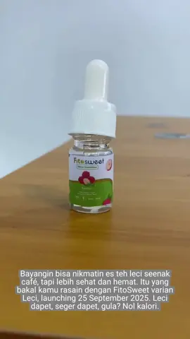 Fitosweet Leci Stevia nol kalori akan launching 25 September 2025 fitosweet.official #Stevia #Fitosweet #Stevianolkalori #RekomendasiStevia #Gulaalami