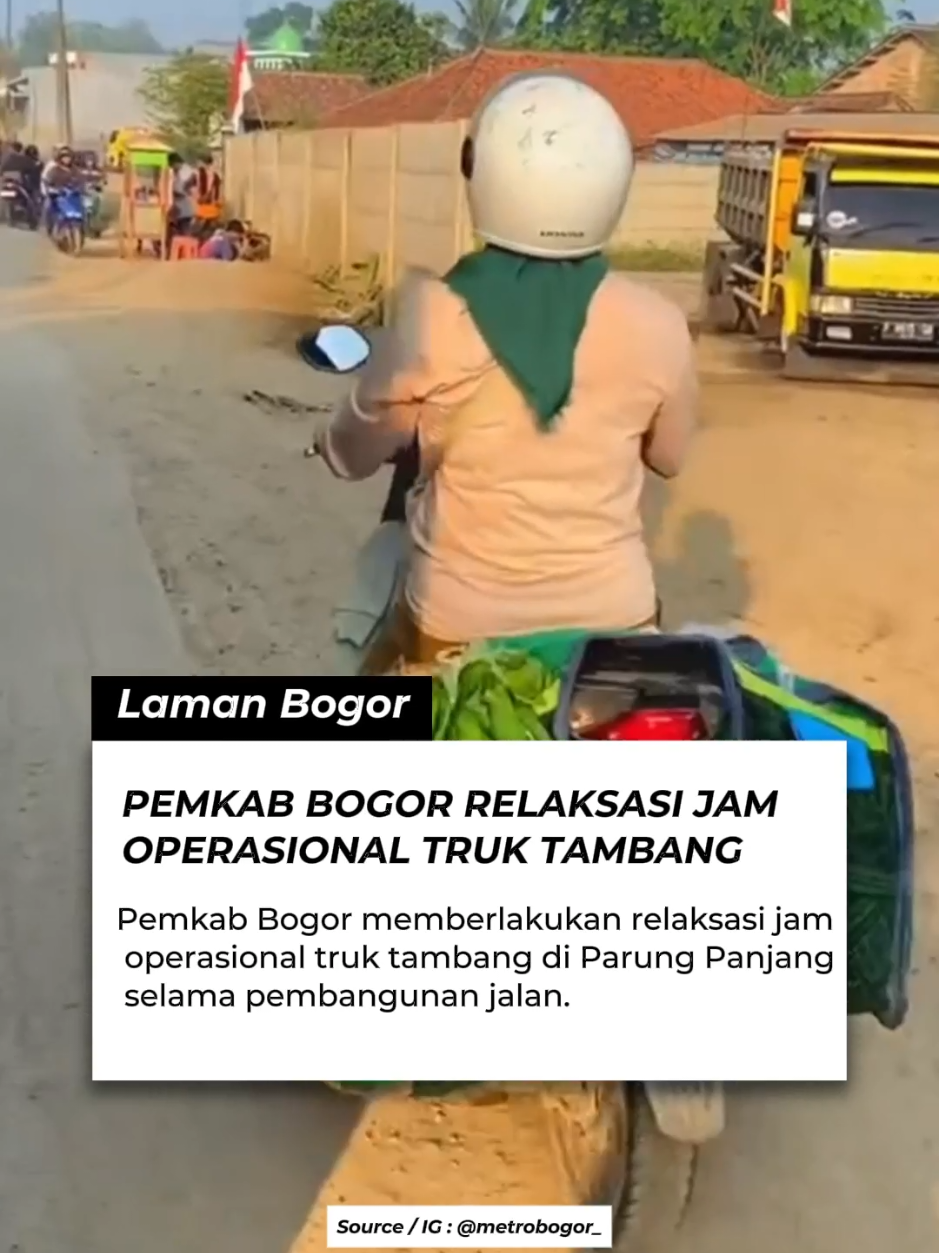 Pemerintah Kabupaten (Pemkab) Bogor menerapkan kebijakan relaksasi jam operasional truk tambang di wilayah Parung Panjang selama pembangunan jalan berlangsung. Dalam aturan baru ini, truk tanpa muatan diperbolehkan melintas di luar ketentuan Peraturan Bupati (Perbup) sebelumnya, yakni pukul 09.00–11.00 WIB dan 13.00–16.00 WIB. Adapun untuk truk bermuatan, jam operasional tetap dibatasi pada malam hingga dini hari, yaitu pukul 22.00–05.00 WIB. Kebijakan ini bersifat sementara dan berlaku hingga Desember 2025. Setelah itu, aturan akan kembali mengacu pada Perbup jika kondisi jalan dinilai sudah layak dan tidak lagi mengganggu aktivitas masyarakat. #LamanBogor #Parungpanjang #TrukTambang 
