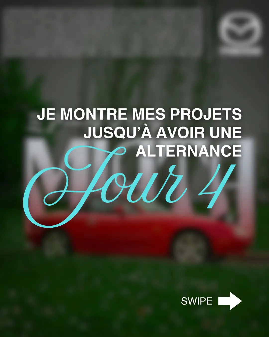 JOUR 4 - Pour trouver une alternance marketing & communication. @mazdaeurope #mazda #miata #mx5 #alternance #entreprise 