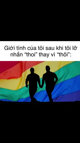 Thuiiii,thoi,hỏ  |#xuhuong #fypシ゚ #tienthanh #lgbt 