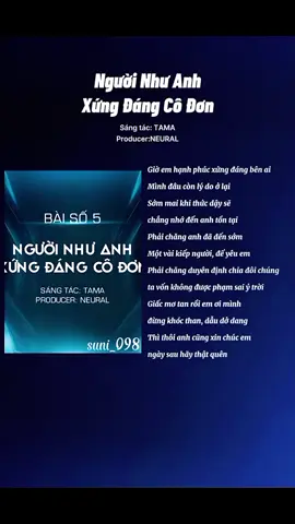 Demo: Người Như Anh Xứng Đáng Cô Đơn // Sáng tác: TAMA // Producer: NEURAL #anhtraisayhimua2 #demonguoinhuanhxungdangcodon #w_suni_098 #xhuongtiktok 