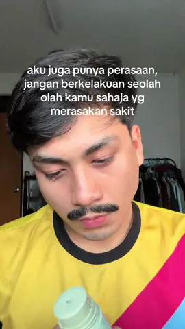 Bukan keutamaan namun aku juga punya hati dan perasaan☺️