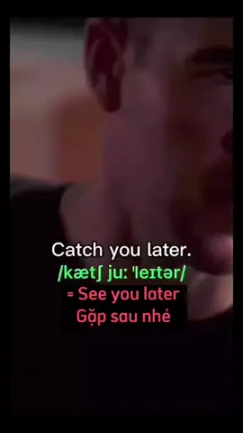 Catch you later #xuhuong #english #ngoaingu 