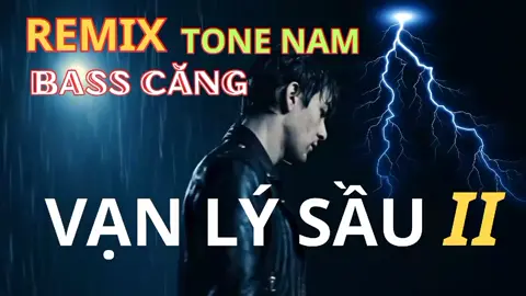 # vạn lý sầu nam  Full remix 