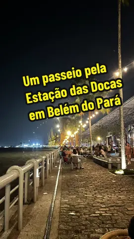 A Estação das Docas em Belém do Pará é  perfeita para um agradável  passeio em Belém do Pará #foyou #belemdopará #estacaodasdocas #passeio #fyp 