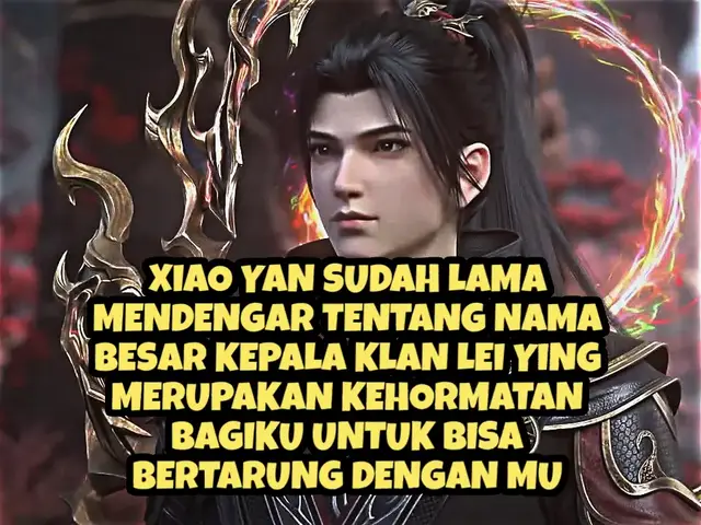 Xiao Yan Menerima Tantangan Kepala Klan Lei, Lei Ying  