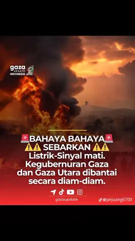 viral ❗  listrik dan sinyal mati.  ke gubernuran Gaza dan Gaza Utara di pantai secara diam-diam oleh zionis Israel... #viral #fyp #palestina #freepalestina #gaza 