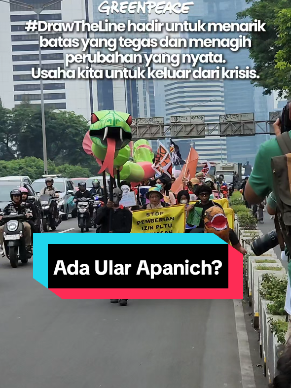 Ada yang lihat ular ini di jalan? Ada apanich? #DrawTheLine #greenpeaceid 