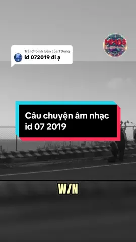 Trả lời @TDung Câu chuyện âm nhạc: id 07 2019 #cauchuyenamnhac #musicstory #ynghiacauchuyen  #KJC #LIENMINHQUOCTEKJC #id072019 