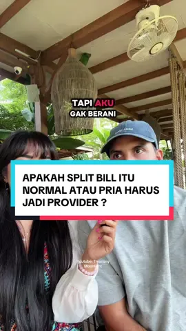 Ngebahas split bill nihhh. Coba komen apakah kamu pernah ketemu cowok mokondo?
