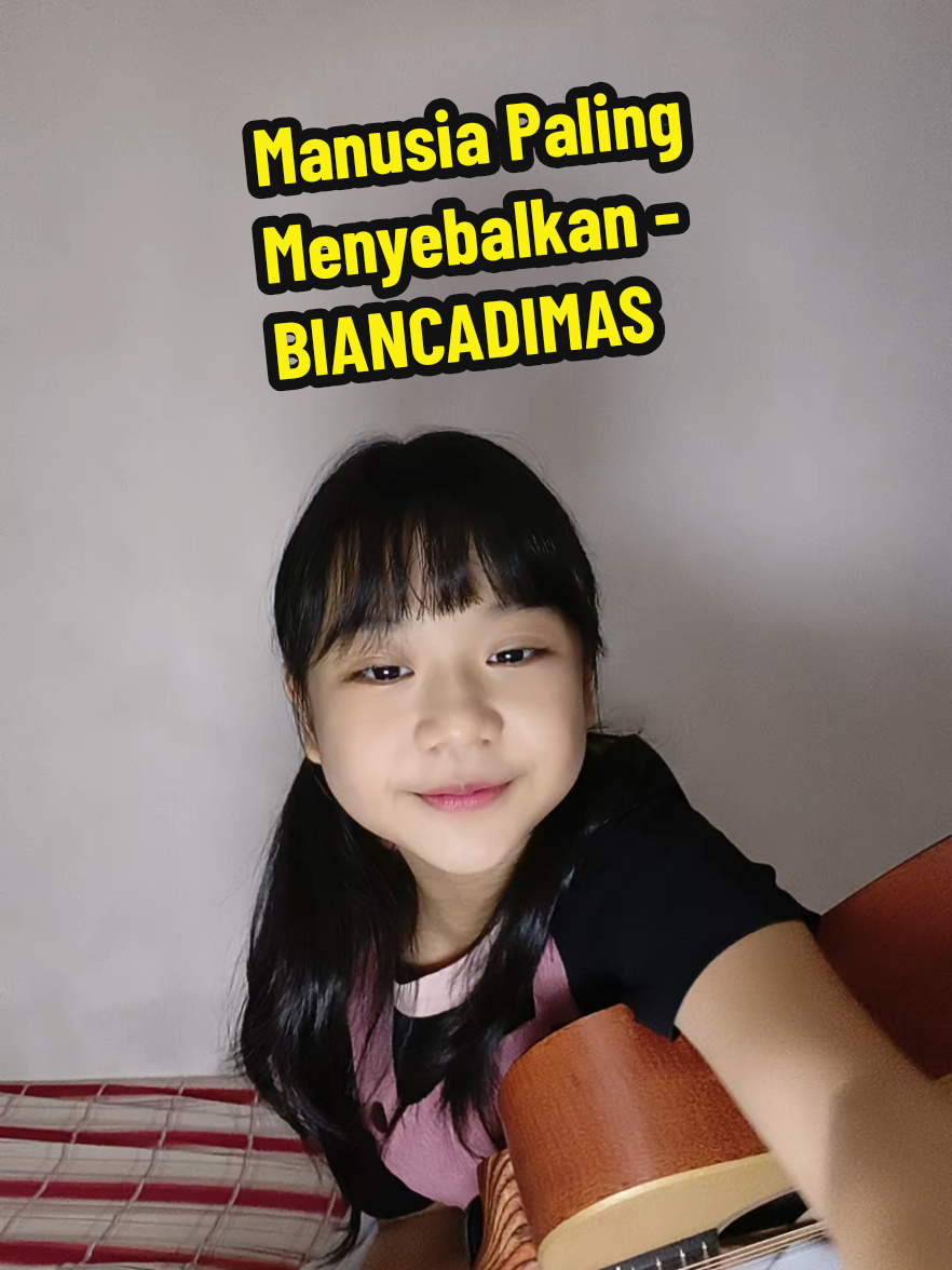 Cover Manusia Paling Menyebalkan - BIANCADIMAS nyebelin tapi kangenin. #singing #cover #gitar #laguviral #manusiapalingmenyebalkandidunia @biancadimas_ 