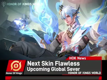 Next Skin Flawless. New Skin Kong Ming. Upcoming Global Server.  Support Me 60K Followers. #HonorofKings #Hokstudio #HOK #honorofkingsglobal #hokglobal 