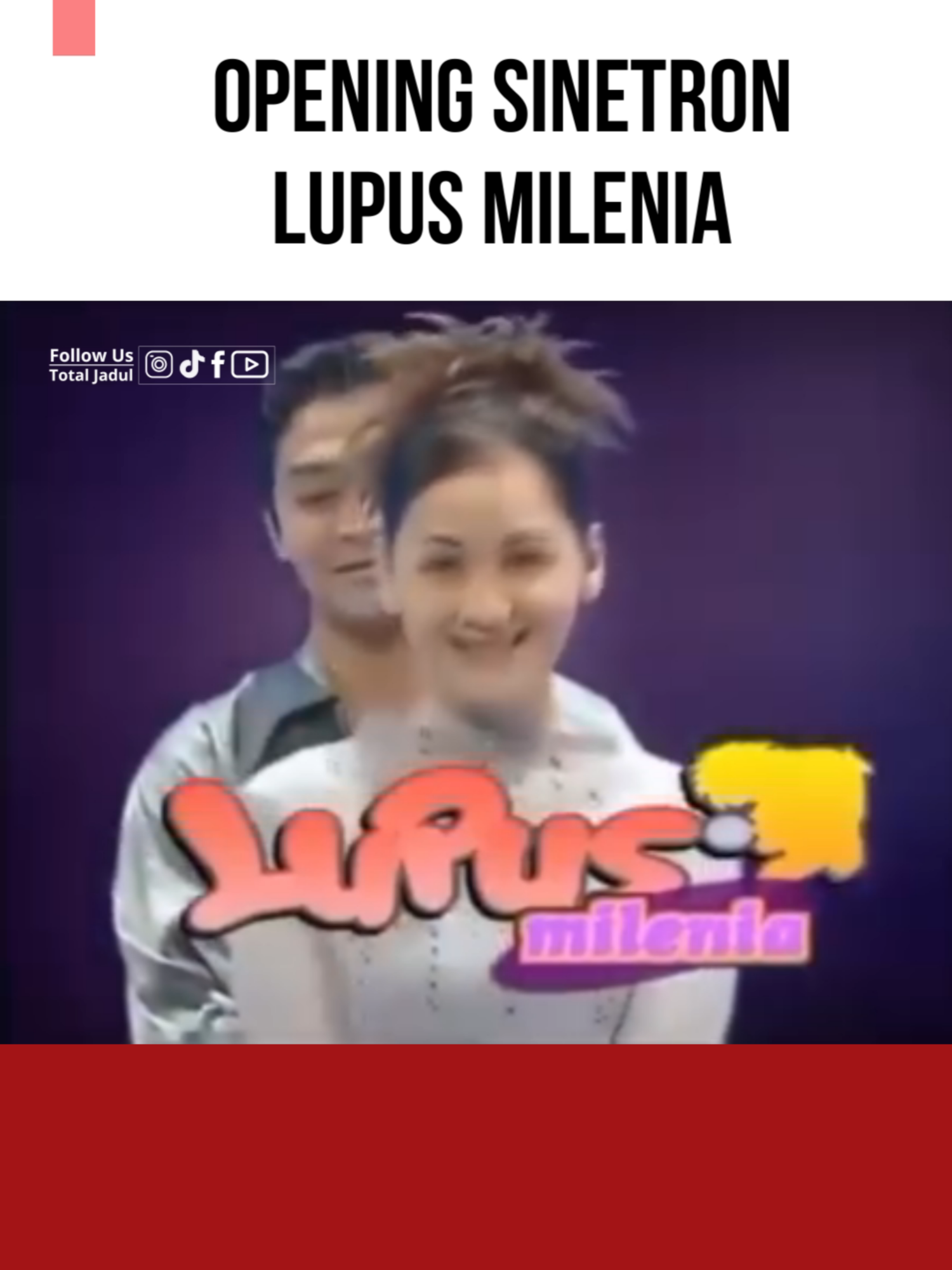 Opening sinetron Lupus Milenia #lupusmilenia #sinetronlupus #totaljadul #fyp #viral