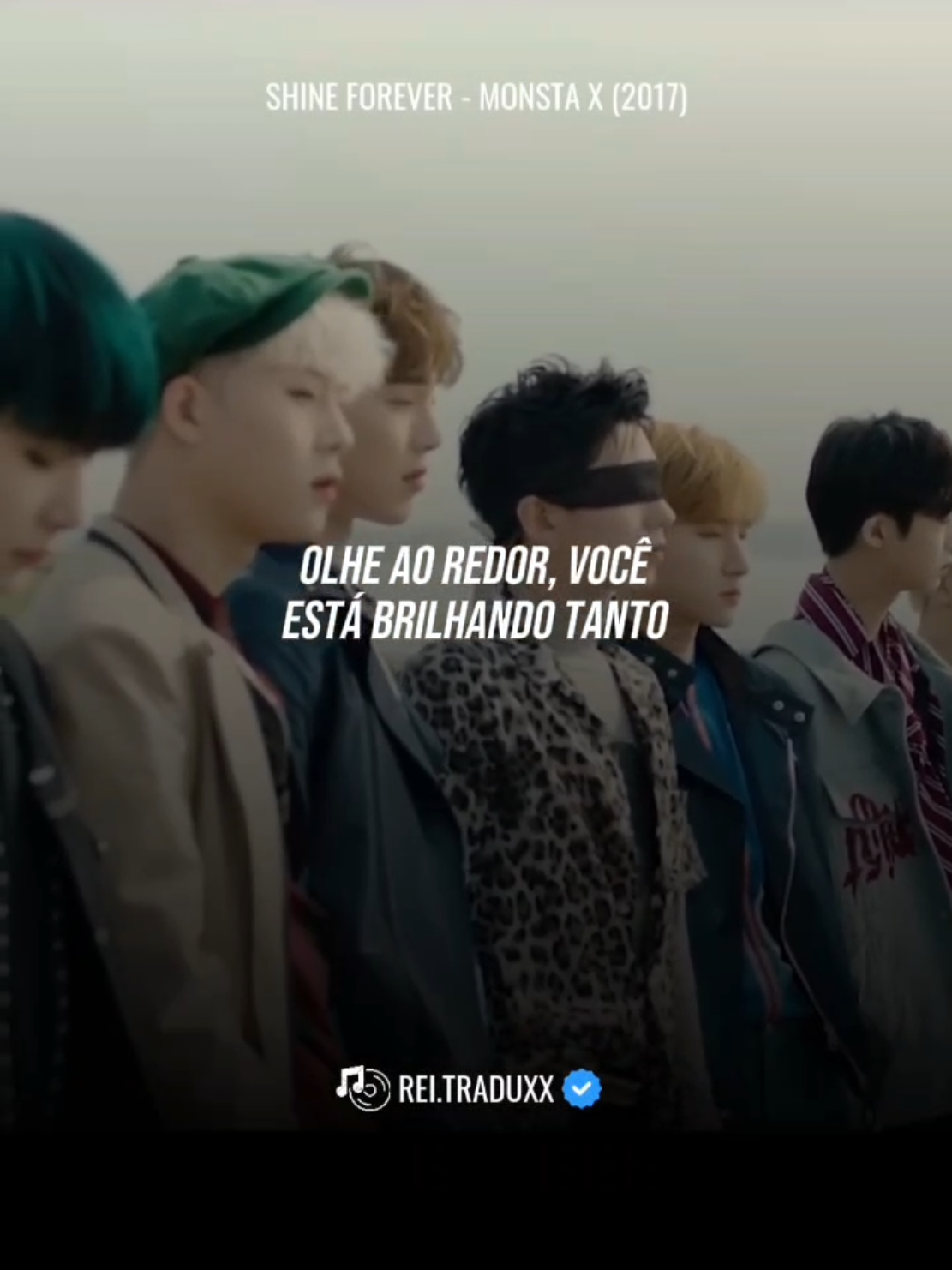 🎶 Shine Forever 🎙️ MONSTA X #tradução #monstax @몬스타엑스_MONSTA X 